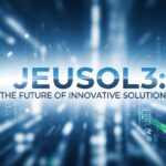 Jeusol3: The Future of Innovative Solutions