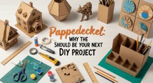 Pappedeckel: Why the Should Be Your Next DIY Project