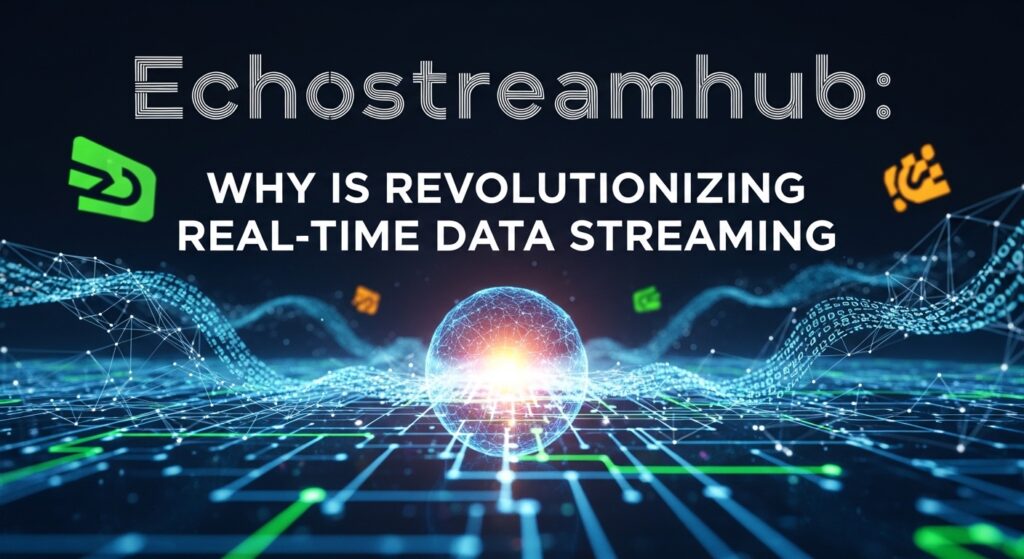 Echostreamhub